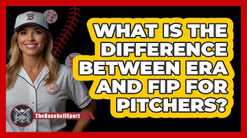 What Is The Difference Between ERA And FIP For Pitchers? - The Baseball Xpert