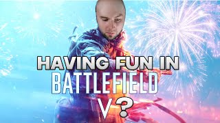POV: You're Trying to Have Fun in Battlefield 5