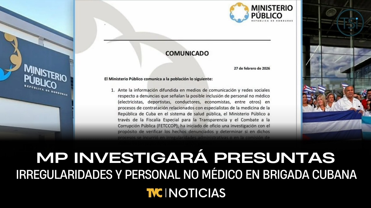 Ministerio Público investiga presuntas irregularidades y personal no médico en brigada cubana