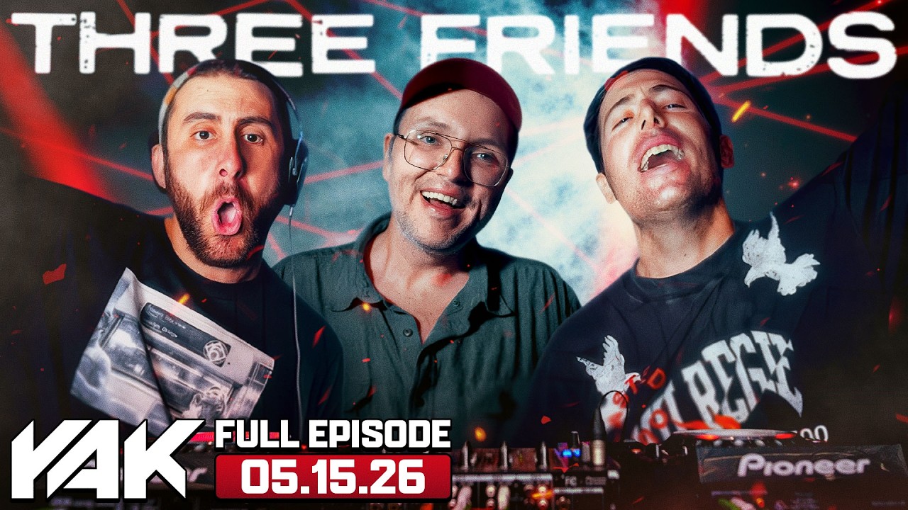 Our Guest Sam Tallent Makes Our Other Guests, Two Friends, EXTREMELY Uncomfortable | The Yak 5-15-26