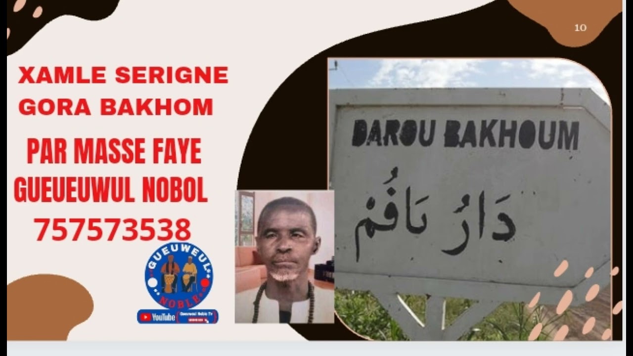 XAMLE SERIGNE GORA BAKHOM PAR MASSE FAYE GUEUEUWUL NOBOL 757573538 DAROU BAKHOM