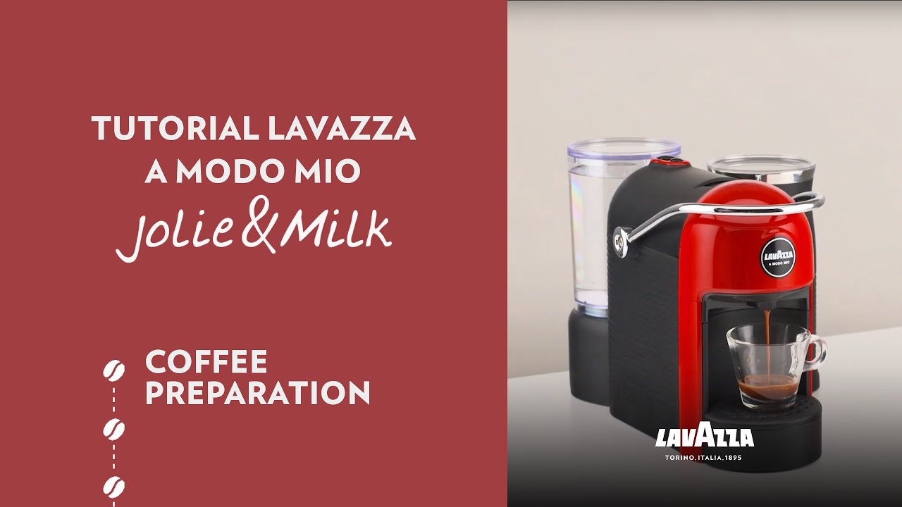 Lavazza A Modo Mio Jolie&Milk - Tutorial coffee preparation