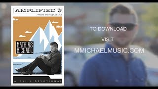 Video thumbnail of "Mathias Michael "Amplified: 7 Weeks of Living Out Loud" [Book Trailer]"
