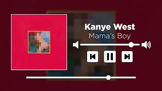Kanye West - Mamas Boy [UNRELEASED]