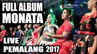 FULL ALBUM MONATA 2017 LIVE IN PEMALANG 2017