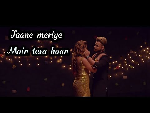 Jaane meriye main tera haan WhatsApp status 