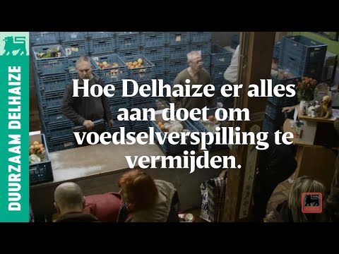 Hoe Delhaize er alles aan doet om voedselverspilling te vermijden.