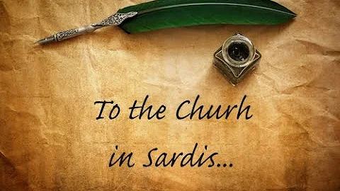 Seven Letters to Seven Churches (Sardis) - Revelat...