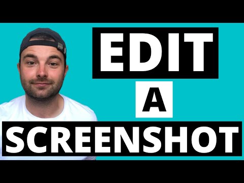 Video: How To Take And Edit A Screenshot