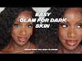 EASY GLAM ROUTINE FOR DARK SKIN - EVERYTHING YOU NEED TO KNOW |  COCOA SWATCHES