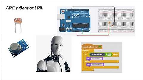 Curso: Robótica Criativa com Arduino e Scratch - ADC e Sensor LDR