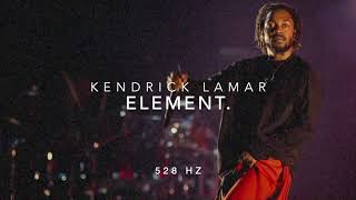 Kendrick Lamar - ELEMENT. [528 Hz Heal DNA🧬, Clarity \& Peace of Mind]