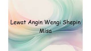 Lewat Angin Wengi Shepin Misa  S 