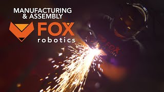 Manufacturing & Assembly at Fox Robotics