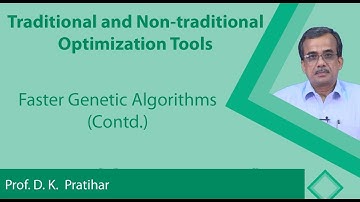 Lecture 14 : Faster Genetic Algorithms (Contd.)