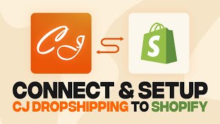 How To Connect CJ Dropshipping To Shopify (2024) Fast and Easy screenshot 2