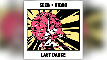 Seeb ft. Kiddo - Last Dance (Ghost Punk Remix)