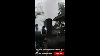2021 Noon Steam Engine whistle Rough & Tumble