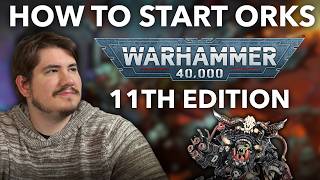 How To Start an Ork army in 11th Edition How Much $ and where to Grow, A beginners Guide To Orks
