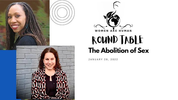 Women Are Human Round Table: The Abolition of Sex with Kara Dansky & Suzanne Vierling (Jan 28, 2022)