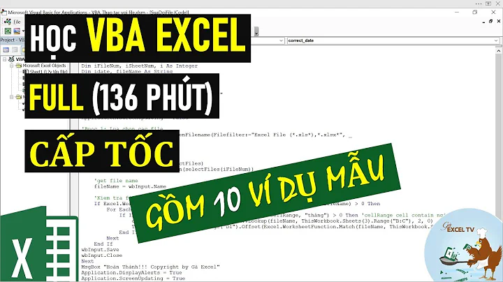 Tự học VBA Excel cơ bản cấp tốc FULL gồm 10 ví dụ mẫu (136 phút)