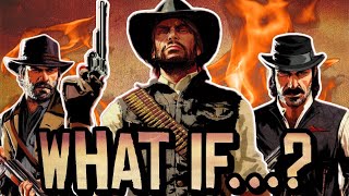 Red Dead 2: WHAT IF…?