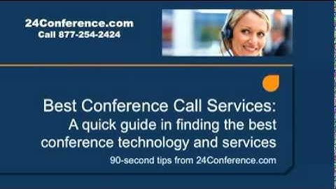 Best Conference Call Company and Service -- 24Conference.com