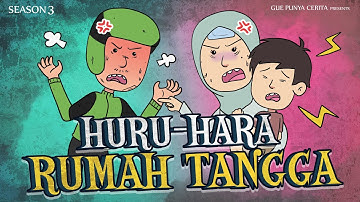 Gue Punya Cerita - HURU-HARA RUMAH TANGGA - SEASON 3