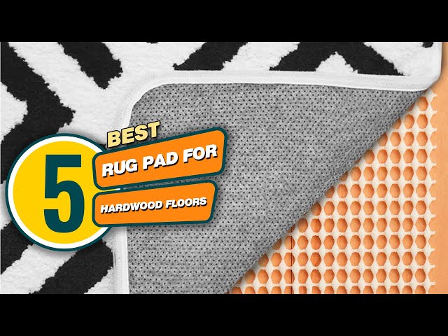 Top 7 Best Rug Pads for Hardwood Floors/Carpet & Stairs [Review