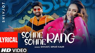 Sohne Sohne Rang (Lyrical Video) Shivjot | Simar Kaur | The Boss | Latest Punjabi Songs 2021