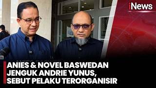 Anies & Novel Baswedan Jenguk Andrie Yunus, Sebut Pelaku Terorganisir Inews Sore 143