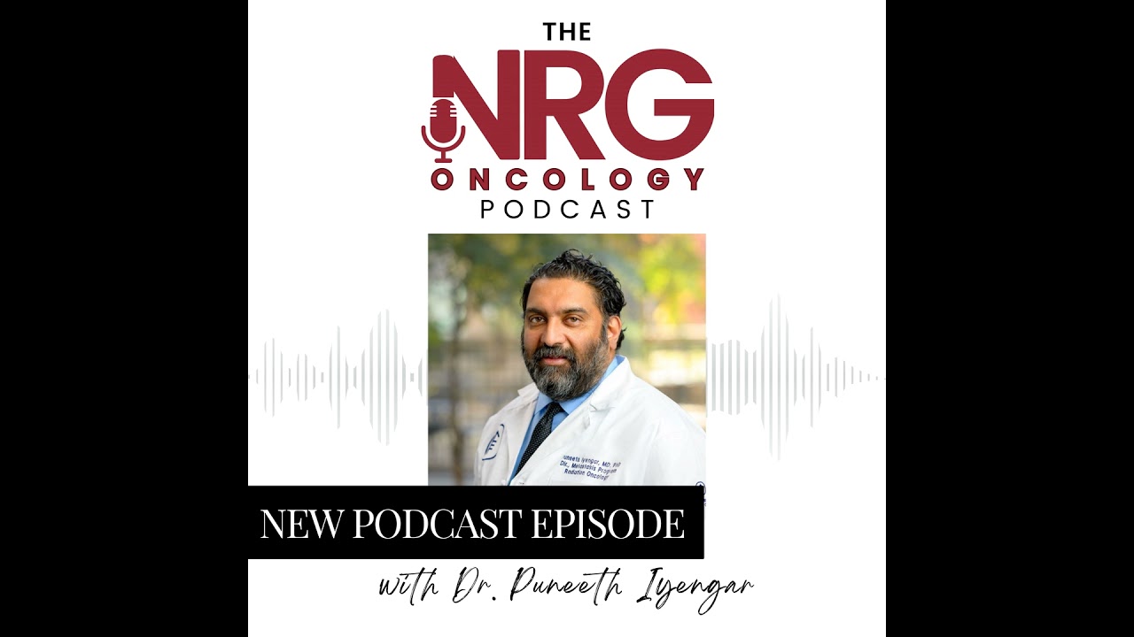 NRG-LU002 Results and Impact with Dr. Iyengar