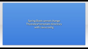 Spring Boot cannot change Thymeleaf template directory with Java config