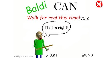 Baldi Can Walk For real this time. - Baldi