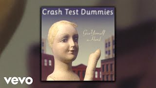 Watch Crash Test Dummies Pissed With Me video