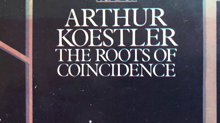 Koestler - The Roots of Coincidence