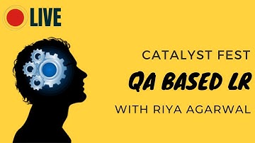 The CATalyst Fest | QA based LR | Live on Unacademy CATalyst for CAT 2021  By Riya Agarwal
