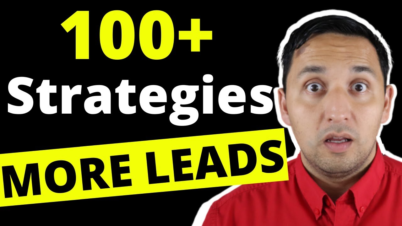 OVER 100 ways to GET real estate LEADS - Real estate LEAD GENERATION