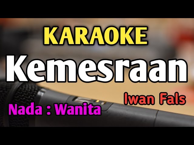 KEMESRAAN - KARAOKE || NADA WANITA CEWEK || Iwan Fals || Audio HQ || Live Keyboard class=