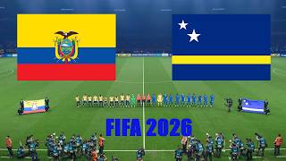 ECUADOR VS CURACAO - FIFA World Cup 2026 | Full Match All Goals | Simulation PES