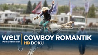 Welt der COWBOYS (2/2)  Rodeo und Romantik | HD Doku