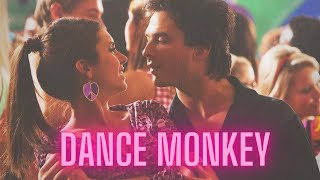 Dance Monkey (TVD + TO) Edit