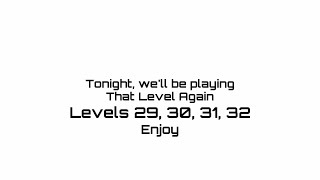 Walkthrough That Level Again - Levels 29, 30, 31, 32