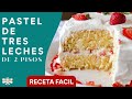 Pastel de Tres Leches de Dos Pisos Casero | Receta FACIL