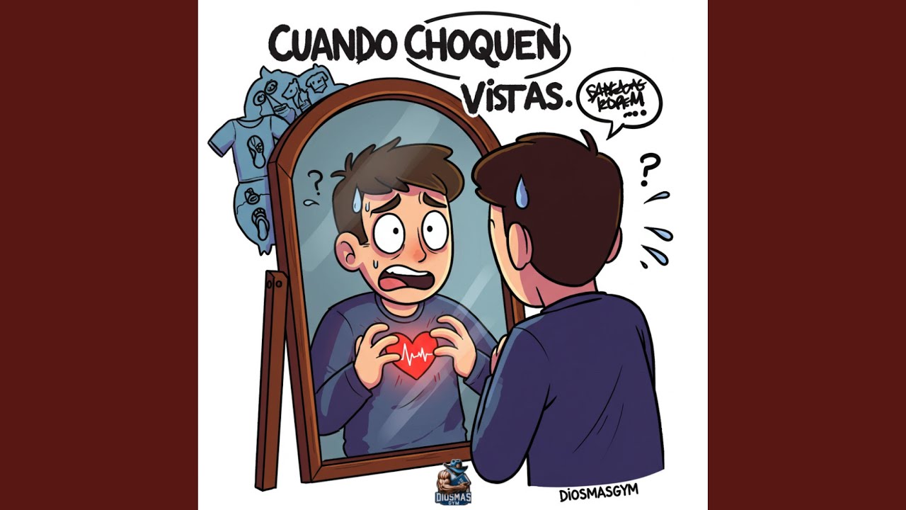 Cuando choquen vistas - Diosmasgym