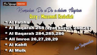 Ayat Kursi/Albaqarah 255-257, 284-286 | Ali Imran 26-29, Al Kahfi | Al Mulk - Muzammil Hasballah