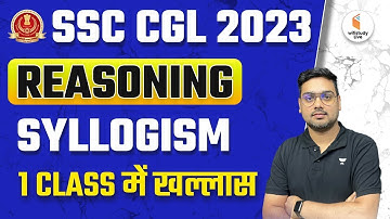 Syllogism Reasoning | SSC CGL Classes 2023 | Reasoning by Hitesh Sir