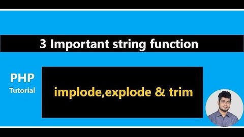 PHP string function implode,explode and trim | PHP Mysqli course