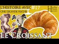 Hache comme Histoire(s) S02Ep01 &quot;Le croissant&quot;