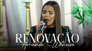 Renovação  - Amanda Wanessa ( Live Voz e Piano)